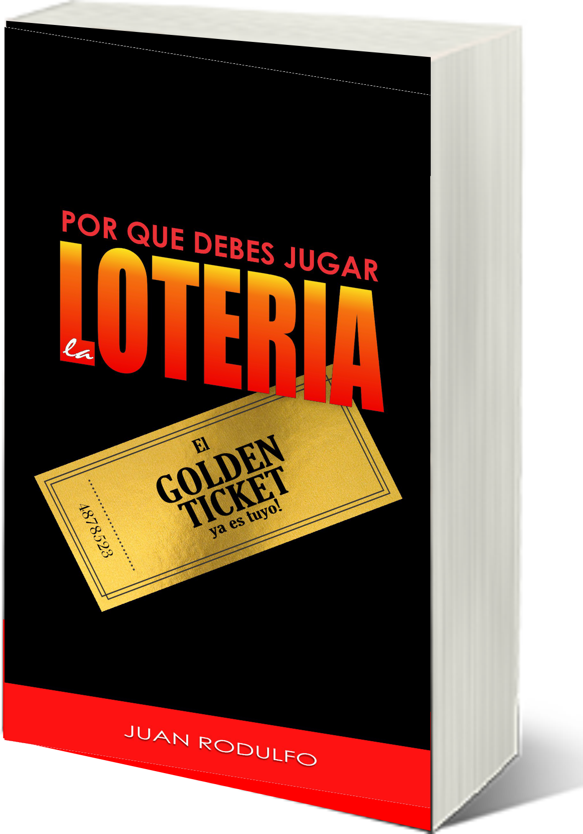 Por qué debes Jugar la Lotería por Juan Rodulfo